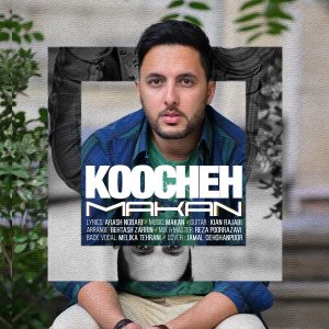 Makan - Koocheh -FarsiShow